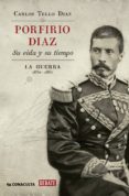 porfirio díaz (ebook)-carlos tello diaz-9786073133951 porfirio díaz (ebook)-carlos tello diaz-9786073133951