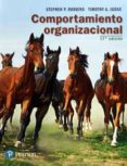comportamiento organizacional (17ª ed.)-stephen p. robbins-timothy a. judge-9786073239851 comportamiento organizacional (17ª ed.)-stephen p. robbins-timothy a. judge-9786073239851