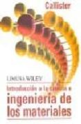 introduccion a la ciencia e ingenieria de los materiales (2ª ed)-william d. callister-9786075000251 introduccion a la ciencia e ingenieria de los materiales (2ª ed)-william d. callister-9786075000251