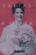cartas a clara (2ª ed)-juan rulfo-9786077515951 cartas a clara (2ª ed)-juan rulfo-9786077515951