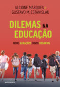 Libros gratis para descargar en kindle DILEMAS NA EDUCAÇÃO
        EBOOK (edición en portugués) de ALCIONE MARQUES, GUSTAVO M. ESTANISLAU