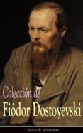 colección de fiódor dostoyevski (ebook)-fiodor dostoyevski-9788026835851 colección de fiódor dostoyevski (ebook)-fiodor dostoyevski-9788026835851