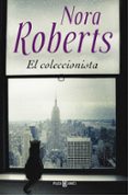 el coleccionista-nora roberts-9788401343551 el coleccionista-nora roberts-9788401343551