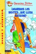 ¡agarraos los bigotes que llega ratigoni!-geronimo stilton-9788408057451 ¡agarraos los bigotes que llega ratigoni!-geronimo stilton-9788408057451