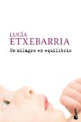 un milagro en equilibrio-lucia etxebarria-9788408087151 un milagro en equilibrio-lucia etxebarria-9788408087151