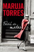 facil de matar-maruja torres-9788408101451 facil de matar-maruja torres-9788408101451