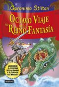 octavo viaje al reino de la fantasia-geronimo stilton-9788408120551 octavo viaje al reino de la fantasia-geronimo stilton-9788408120551