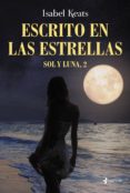 escrito en las estrellas (ebook)-isabel keats-9788408173151 escrito en las estrellas (ebook)-isabel keats-9788408173151
