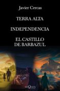Descarga gratuita de libros electrónicos de irodov PACK TERRA ALTA RTF MOBI (Spanish Edition) 9788411071451 de JAVIER CERCAS