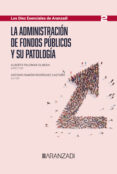 Descargar audiolibros en español LA ADMINISTRACIÓN DE FONDOS PÚBLICOS Y SU PATOLOGÍA