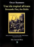 una isla tropical africana: fernando poo y los bubis-oscar baumann-9788415014751 una isla tropical africana: fernando poo y los bubis-oscar baumann-9788415014751