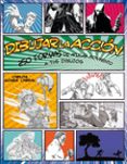 dibujar la accion: 250 formas de aplicar movimientos a tus dibujos-carlos gomes cabral-9788415053651 dibujar la accion: 250 formas de aplicar movimientos a tus dibujos-carlos gomes cabral-9788415053651