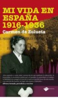 mi vida en españa 1616-1936-carmen zulueta-9788415115151 mi vida en españa 1616-1936-carmen zulueta-9788415115151
