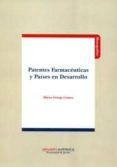patentes farmaceuticas y paises en desarrollo-marta ortega gomez-9788415150251 patentes farmaceuticas y paises en desarrollo-marta ortega gomez-9788415150251