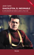shackleton, el indomable-javier cacho-9788415174851 shackleton, el indomable-javier cacho-9788415174851