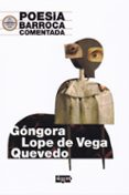 poesia barroca comentada: gongora, lope de vega y quevedo-rocio (coord.) calvo del pino-9788415380351 poesia barroca comentada: gongora, lope de vega y quevedo-rocio (coord.) calvo del pino-9788415380351