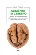 (pe) alimenta tu cerebro-santi avalos-9788415541851 (pe) alimenta tu cerebro-santi avalos-9788415541851