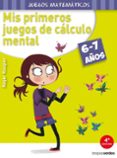 mis primeros juegos de calculo mental (6-7 años)-roger rougier-9788415612551 mis primeros juegos de calculo mental (6-7 años)-roger rougier-9788415612551