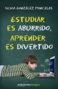 estudiar es aburrido, aprender es divertido (ebook)-9788415623151 estudiar es aburrido, aprender es divertido (ebook)-9788415623151