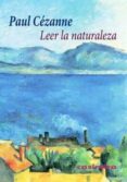 leer la naturaleza-paul cezanne-9788415715351 leer la naturaleza-paul cezanne-9788415715351