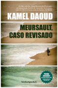 meursault, caso revisado-kamel daoud-9788415870951 meursault, caso revisado-kamel daoud-9788415870951