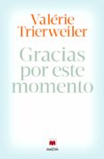 gracias por este momento-valerie trierweiler-9788415893851 gracias por este momento-valerie trierweiler-9788415893851