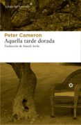 aquella tarde dorada (ebook)-peter cameron-9788416213351 aquella tarde dorada (ebook)-peter cameron-9788416213351