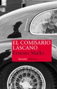 el comisario lascano-ernesto mallo-9788416280551 el comisario lascano-ernesto mallo-9788416280551