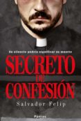 secreto de confesión (ebook)-salvador felip-9788416331451 secreto de confesión (ebook)-salvador felip-9788416331451