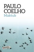 maktub-paulo coelho-9788416334551 maktub-paulo coelho-9788416334551