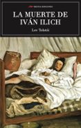 la muerte de ivan ilich-lev nicolaievich tolstoi-9788416365951 la muerte de ivan ilich-lev nicolaievich tolstoi-9788416365951
