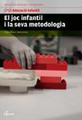 el joc infantil i la seva metodologia-9788416415151 el joc infantil i la seva metodologia-9788416415151