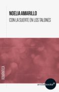 con la suerte en los talones (ebook)-noelia amarillo-9788416530151 con la suerte en los talones (ebook)-noelia amarillo-9788416530151