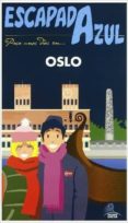 oslo escapada azul 2017 (3ª ed.)-luis mazarrasa mowinckel-9788416766451 oslo escapada azul 2017 (3ª ed.)-luis mazarrasa mowinckel-9788416766451