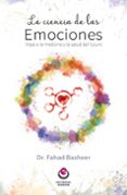 la ciencia de las emociones: viaje a la medicina y la salud del futuro-fahad basheer-9788416847051 la ciencia de las emociones: viaje a la medicina y la salud del futuro-fahad basheer-9788416847051