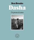 dasha: un poema de amor-ben brooks-9788417059651 dasha: un poema de amor-ben brooks-9788417059651