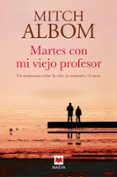 martes con mi viejo profesor-mitch albom-9788417108151 martes con mi viejo profesor-mitch albom-9788417108151