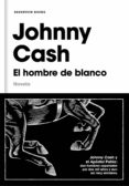 el hombre de blanco (ebook)-johnny cash-9788417125851 el hombre de blanco (ebook)-johnny cash-9788417125851