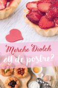 ¿y de postre?-merche diolch-9788417361051 ¿y de postre?-merche diolch-9788417361051