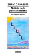 NOTÍCIA DE LA POESIA CATALANA  (edición en catalán)