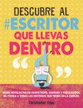 descubre al #escritor que llevas dentro-christopher edge-9788420486451 descubre al #escritor que llevas dentro-christopher edge-9788420486451