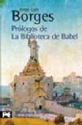 prologos de la biblioteca de babel-jorge luis borges-9788420638751 prologos de la biblioteca de babel-jorge luis borges-9788420638751