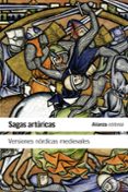 sagas arturicas: versiones nordicas medievales-9788420650951 sagas arturicas: versiones nordicas medievales-9788420650951