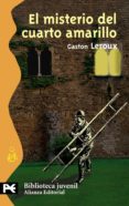 el misterio del cuarto amarillo-gaston leroux-9788420655451 el misterio del cuarto amarillo-gaston leroux-9788420655451