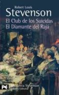 el club de los suicidas; el diamantel del raja-robert louis stevenson-9788420662251 el club de los suicidas; el diamantel del raja-robert louis stevenson-9788420662251