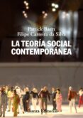la teoria social contemporanea (2ª ed.)-patrick baert-filipe carreira da silva-9788420663951 la teoria social contemporanea (2ª ed.)-patrick baert-filipe carreira da silva-9788420663951