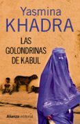 las golondrinas de kabul-yasmina khadra-9788420683751 las golondrinas de kabul-yasmina khadra-9788420683751