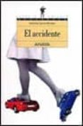 el accidente-adelaida garcia morales-9788420782751 el accidente-adelaida garcia morales-9788420782751