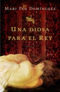 una diosa para el rey (ebook)-mari pau dominguez-9788425347351 una diosa para el rey (ebook)-mari pau dominguez-9788425347351
