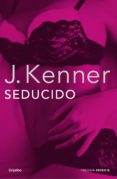 seducido (trilogía deseo 2) (ebook)-j. kenner-9788425352751 seducido (trilogía deseo 2) (ebook)-j. kenner-9788425352751
